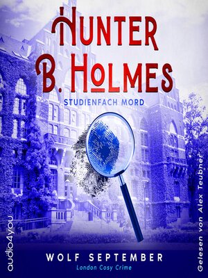 cover image of Hunter B. Holmes--Studienfach Mord